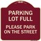 Signmission Parking Lot Full Please Park on Street Heavy-Gauge Aluminum Sign, 18" x 18", BU-1818-23432 A-DES-BU-1818-23432 - alternate 1